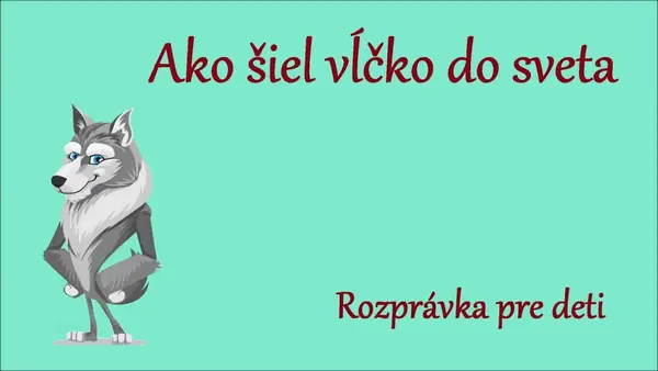 Ako išiel vĺčko do sveta (audio rozprávka)