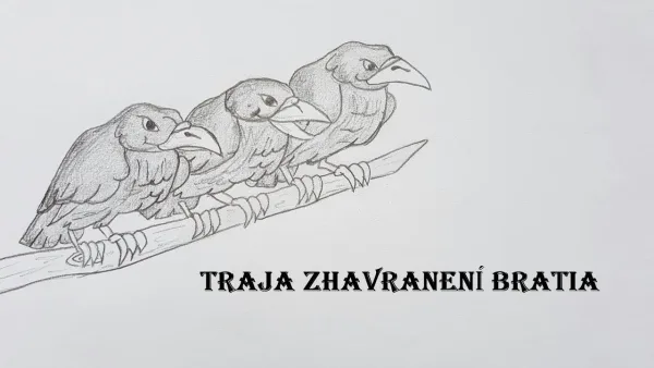 Rozprávku na počúvanie Traja zhavranelí bratia (rozprávka na počúvanie)