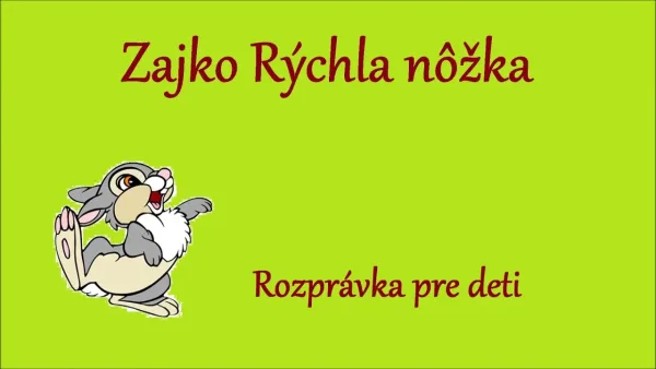 Rozprávku na počúvanie Zajko Rýchla nôžka (rozprávka na počúvanie)